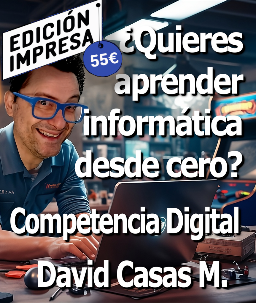 El Libro de Competencia Digital de David Casas M. Versión física a todo color, tapa blanda